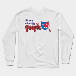 the art of understanding people Long Sleeve T-Shirt